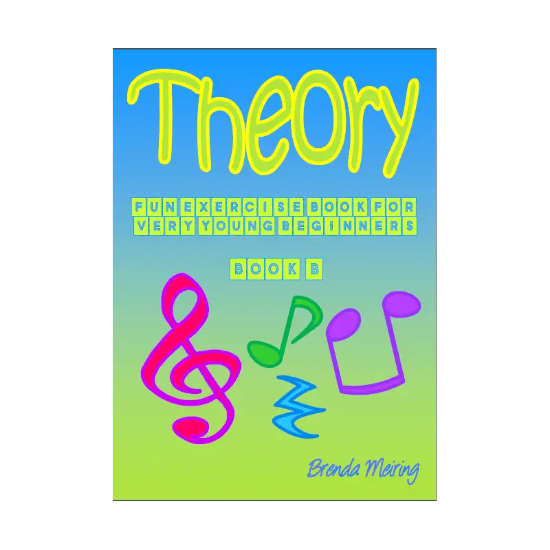 Theory Fun Exercise Book for Very Young Beginners by Brenda Meiring book B
